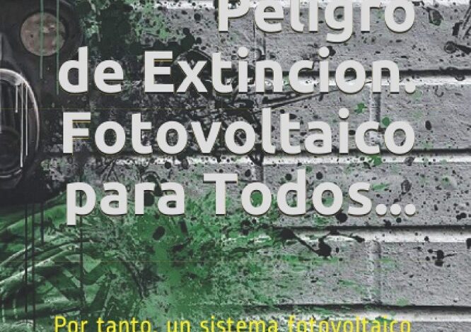 Libro Nuestro Mundo en Peligro de Extinción. Fotovoltaico para Todo, por Alejandro A Badell G