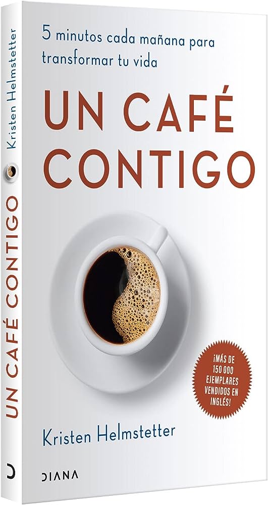 Libro: Un café contigo por Kristen Helmstetter