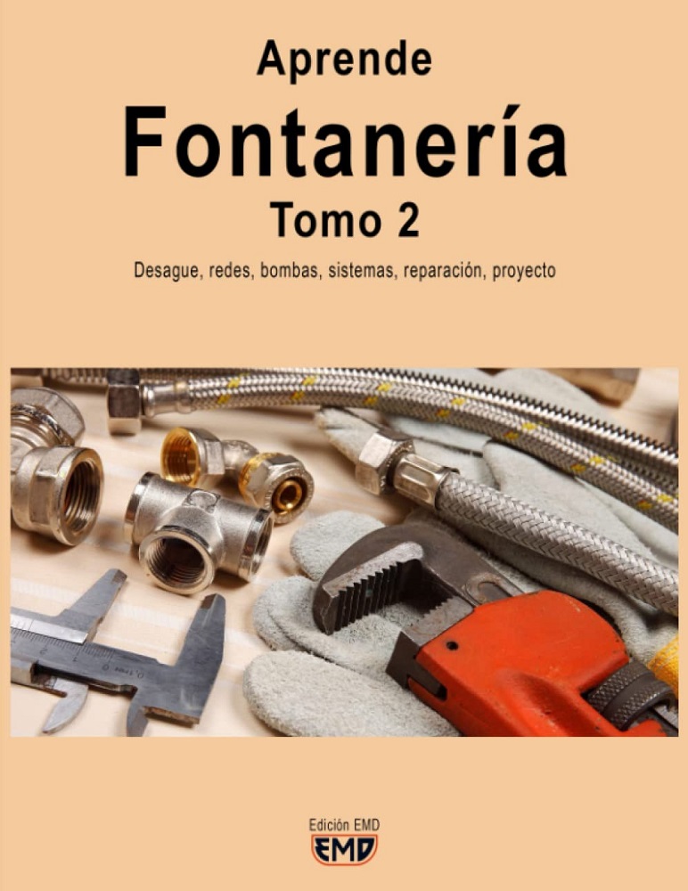 Manual Aprende Fontanería - Tomo 2 por Edición EMD