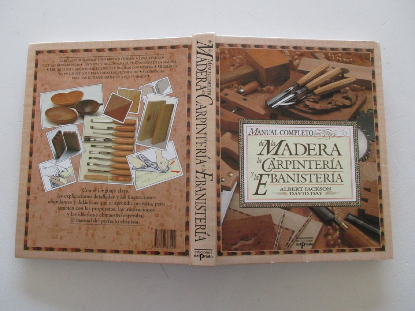Manual Manual completo De La Madera, La Carpintería Y La Ebanistería por Albert Jackson 