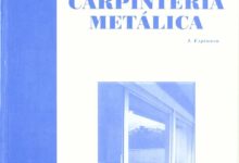 Manual Manual práctico de carpintería metálica por Julián Espinosa de los Monteros