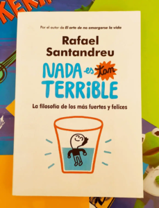 Nada-es-tan-terrible-de-Rafael-Santandreu