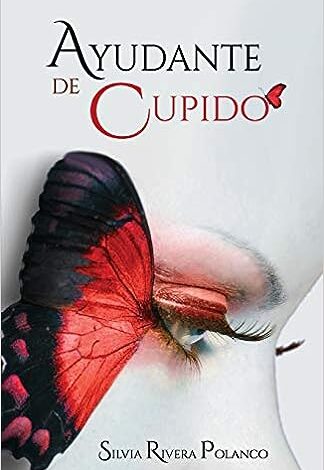 Libro: Ayudante de Cupido por Silvia Rivera Polanco