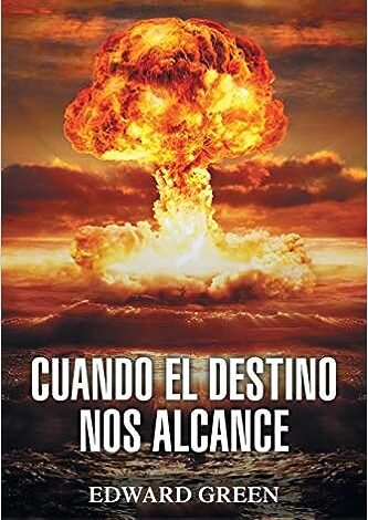 Libro: Cuando El Destino Nos Alcance por Edward Green