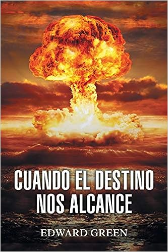 Libro: Cuando El Destino Nos Alcance por Edward Green