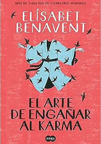 Libro: El arte de engañar al karma por Elísabet Benavent