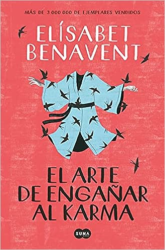 Libro: El arte de engañar al karma por Elísabet Benavent