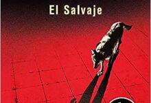 Libro: El salvaje por Guillermo Arriaga