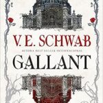 Libro: Gallant por V.E. Schwab