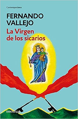 Libro: La Virgen De Los Sicarios por Fernando Vallejo