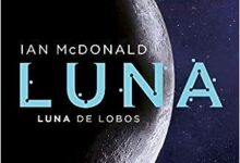 Libro: Luna de Lobos por Ian MCDonald