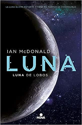 Libro: Luna de Lobos por Ian MCDonald