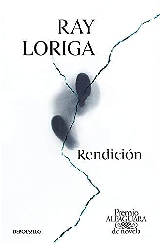 Libro: Rendición por Ray Loriga