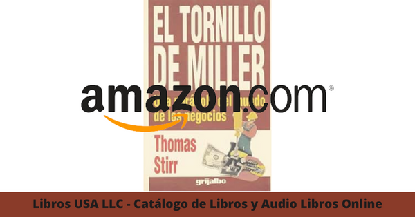 Resumen del libro El Tornillo De Miller por Thomas Stirr