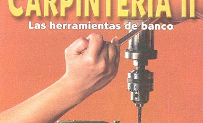 libro manual De Carpintería 2 - Las Herramientas De Banco por Lesur Esquivel