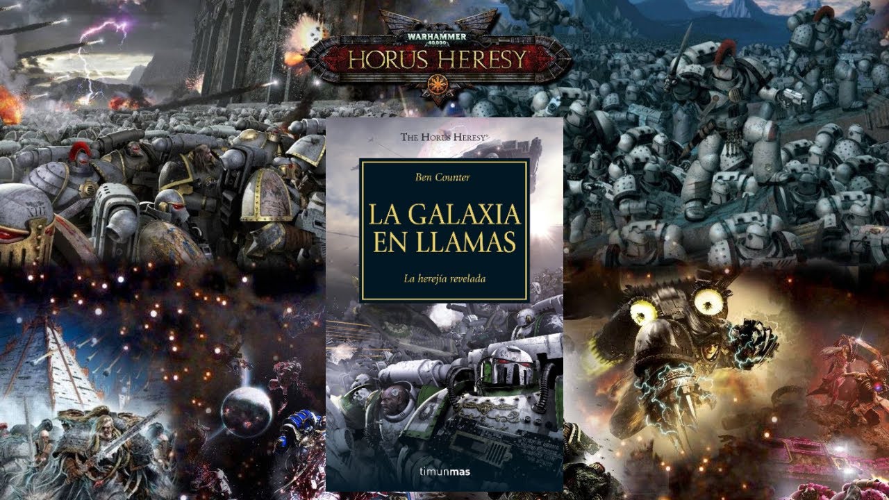 Libro: La Galaxia en Llamas, La Herejía Revelada - Libro 3 de 54: Warhammer The Horus Heresy por Ben Counter