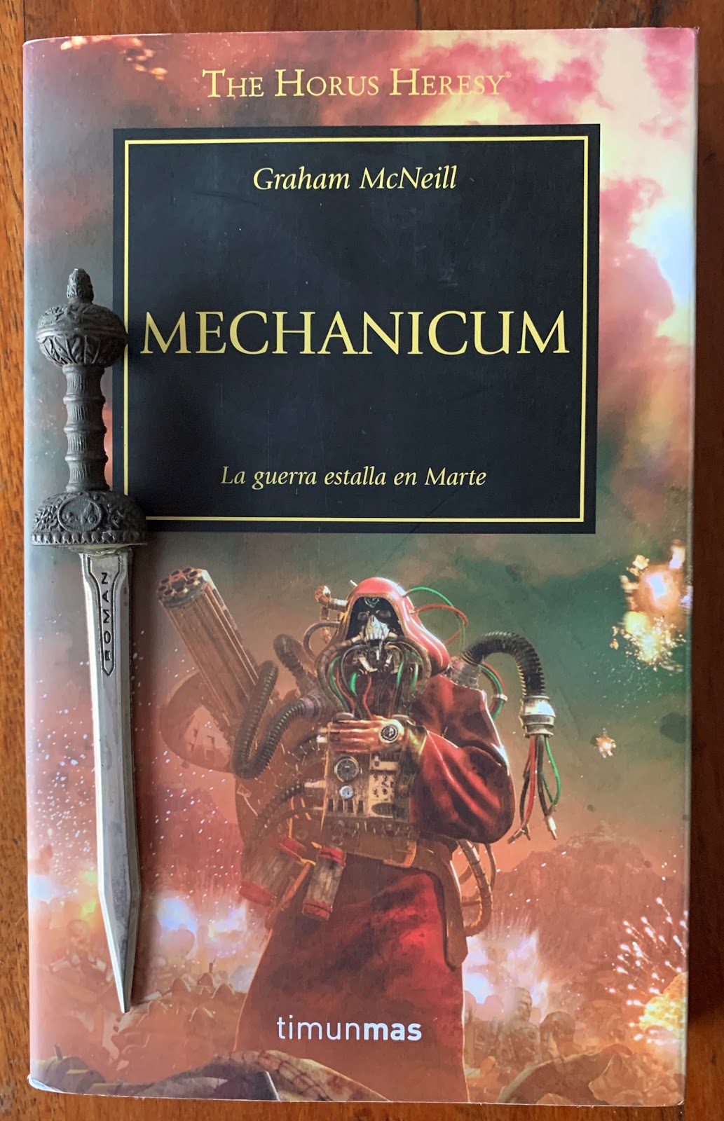 Libro: Mechanicum, La Guerra Estalla en Marte - Libro 9 de 54: Warhammer The Horus Heresy por Graham McNeill