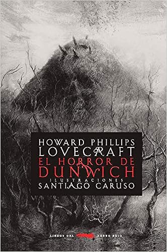 Libro: El Horror de Dunwich por Santiago Caruso